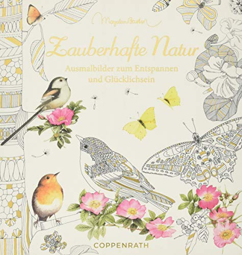 Ausmalbuch - Meine zauberhafte Natur: Meditative Ausmalbilder zum Glücklichsein