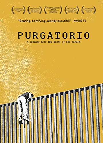 Purgatorio: Journey Into the Heart of the Border
