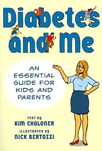 [(Diabetes and Me : An Essential Guide for Kids and Parents)] [Text by Kim Chaloner ] published on (November, 2013)