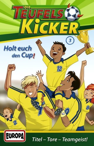 Teufelskicker - 3 - Holt euch den Cup
