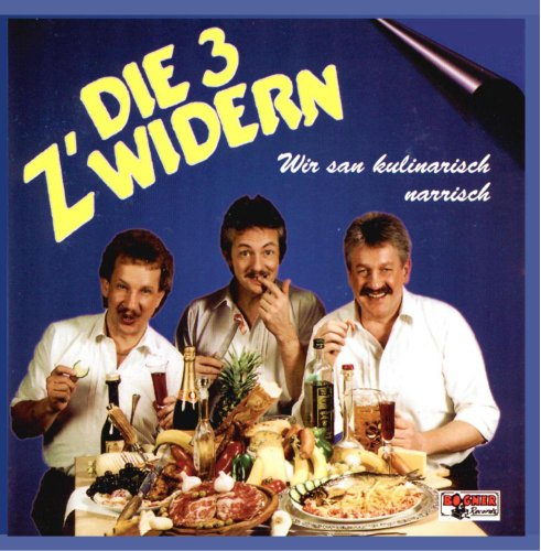 Wir san kulinarisch narrisch