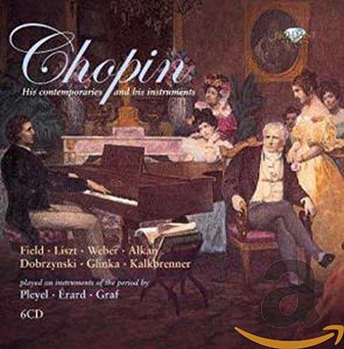 Chopin-His Contemporaries and His Instruments