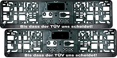2 Stück Kennzeichenhalter mit Spruch Bis DASS der TÜV Uns scheidet! - inklusive 8 Schrauben - Nummernschildhalter - Fun - Satz