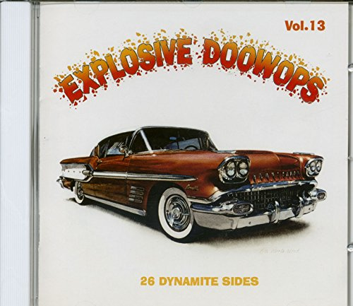 Explosive Doo Wops, Vol. 13