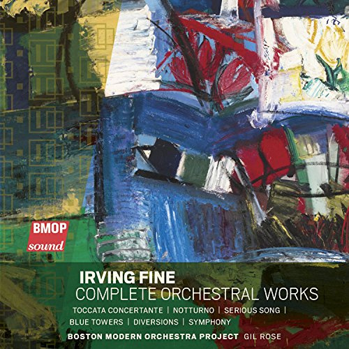 Irving Fine: Complete Orchestral Works