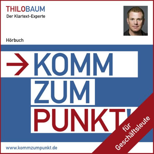 Komm zum Punkt! Für Geschäftsleute