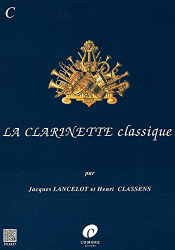 LA CLARINETTE CLASSIQUE VOL.C --- CLARINETTE ET PIANO