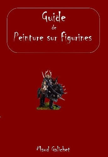 Guide de Peinture sur Figurines