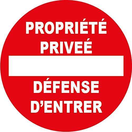 panneau signalétiquePropriété privée défense d'entrer diam 300
