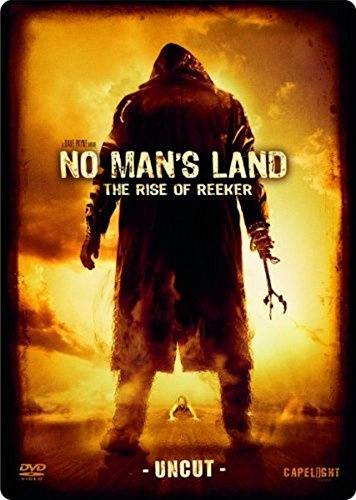 No Man's Land - The Rise of Reeker - Uncut