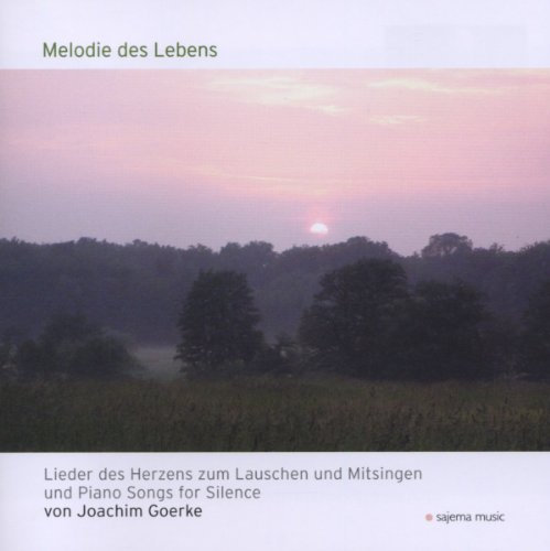Melodie des Lebens: Lieder des Herzens zum Lauschen und Mitsingen und Piano Songs for Silence
