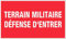 Panneau Terrain militaire défense d'entrer - Rigide 330x200mm - 4160573