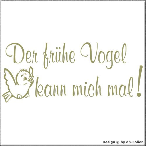 wall-refine WS-00789 | DER FRÜHE VOGEL KANN MICH MAL | Premium Wandtattoo Wandaufkleber der Extra-Klasse, 140 x 58 cm, gold, seidenmatter Glanz