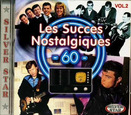 Les Succès Nostalgiques - 60 - VOL.2