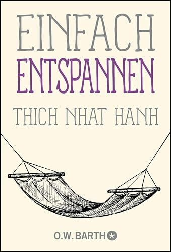 Einfach entspannen (Basics der Achtsamkeit)