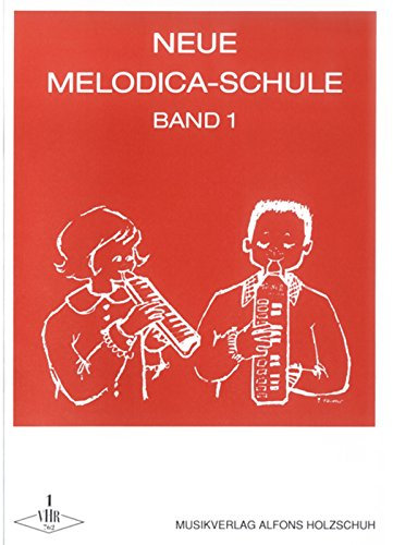 Neue Melodica Schule Band 1