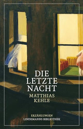 Die letzte Nacht: Erzählungen (Lindemanns 256)