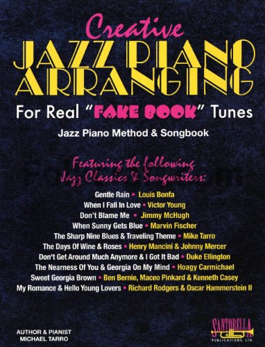Creative Jazz Piano Arranging for Real Fake Book Tunes