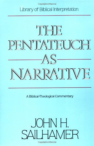 The Pentateuch as Narrative: A Biblical-Theological Commentary