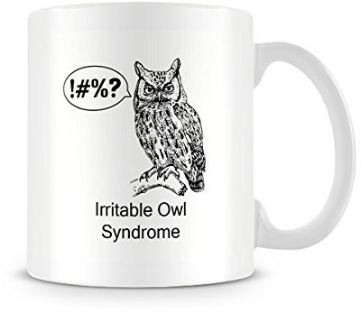 Behind The Glass - Irritable Owl Syndrome - Printed Funny Mug - Great Gift/Present Idea, Ceramic, 11fl.oz.