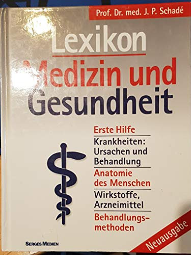 Lexikon Medizin und Gesundheit . Neuausgabe