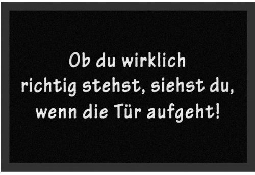 Fussmatte - Ob du wirklich richtig stehst