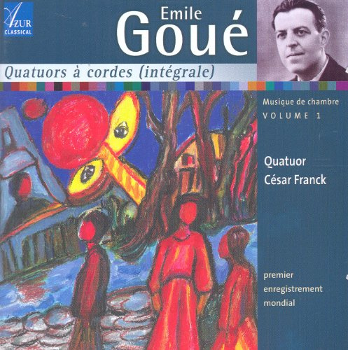 Emile Goué: Chamber Music, Vol. 1