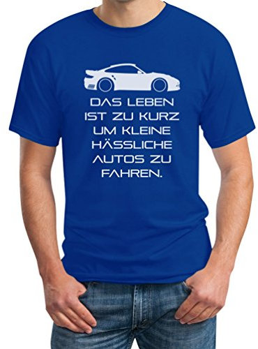 Herren T-Shirt Das Leben Ist Zu Kurz Um Kleine Hässliche Autos Zu Fahren 3XL Blau