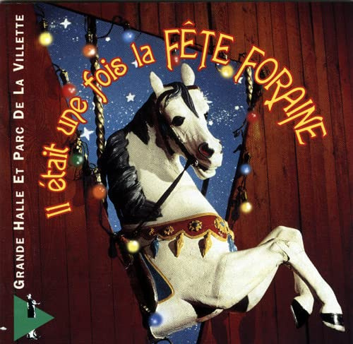 Il Etait... La Fete Foraine