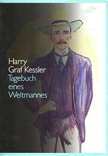 Tagebuch eines Weltmannes. Eine Ausstellung des Deutschen Literaturarchivs im Schiller-Nationalmuseum