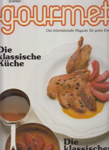 Gourmet 38 - Die klassische Küche. Die klassischen Burgunder.