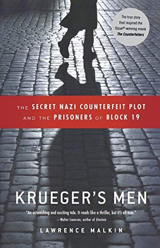 [(Krueger's Men: The Secret Nazi Counterfeit Plot and the Prisoners of Block 19 )] [Author: Lawrence Malkin] [Aug-2008]