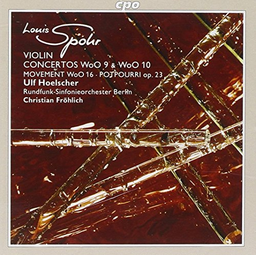 Spohr: Violin Concertos WoO 9 & 10; Movement; Potpourri By Louis Spohr (2001-02-26)