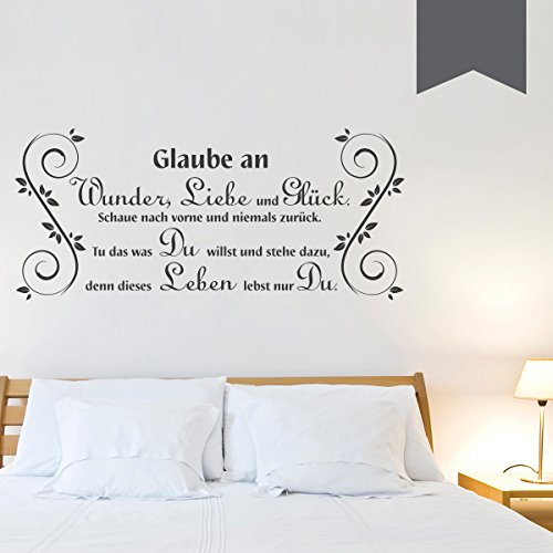 Wandkings Wandtattoo Glaube an Wunder, Liebe und Glück. Schaue nach vorne und niemals zurück. Tu das was Du willst und stehe dazu, denn dieses Leben lebst nur Du. 50 x 22 cm dunkelgrau - erhältlich in 33 Farben