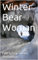 Winter Bear Woman (Sahara Rose Series Book 3) (English Edition)