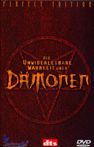 Die unwiderlegbare Wahrheit über Dämonen