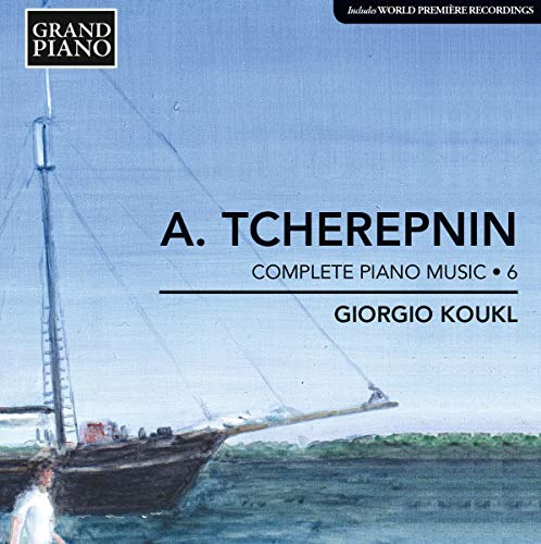Tcherepnin: Complete Piano Music Volume 6