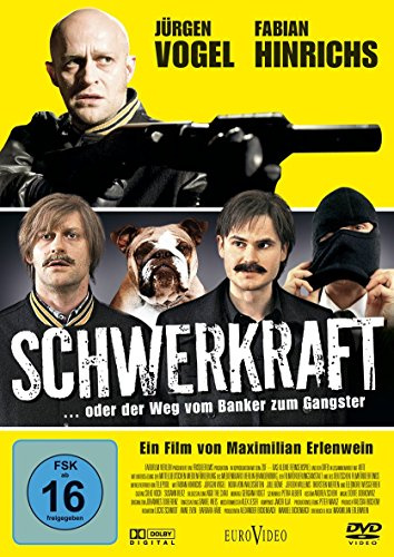 Schwerkraft ... oder der Weg vom Banker zum Gangster