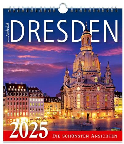 Kalender Dresden 2026 - Die schönsten Ansichten: Wandkalender Dresden 2026 / 22,5 x 25 cm (Kalender - Die schönsten Ansichten)