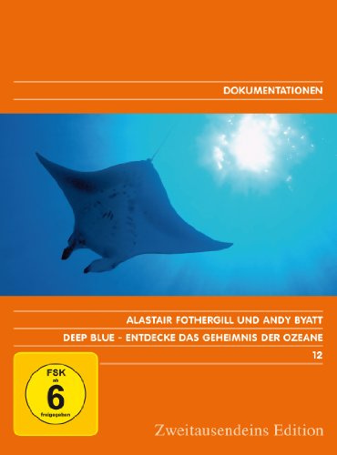Deep Blue – Entdecke das Geheimnis der Ozeane. Zweitausendeins Edition Dokumentation 12.