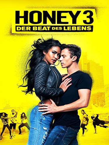 Honey 3: Der Beat Des Lebens [dt./OV]