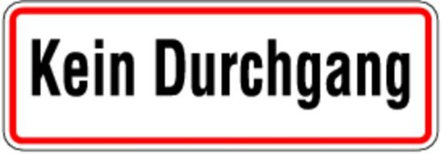 Schild Alu Kein Durchgang 120 x 350 mm (Privatbesitz, Grundstückskennzeichnung)