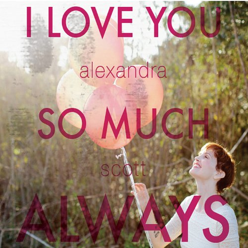 I Love You So Much Always