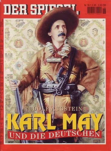 Der Spiegel Nr. 18/1995 01.05.1995 Karl May und die Deutschen