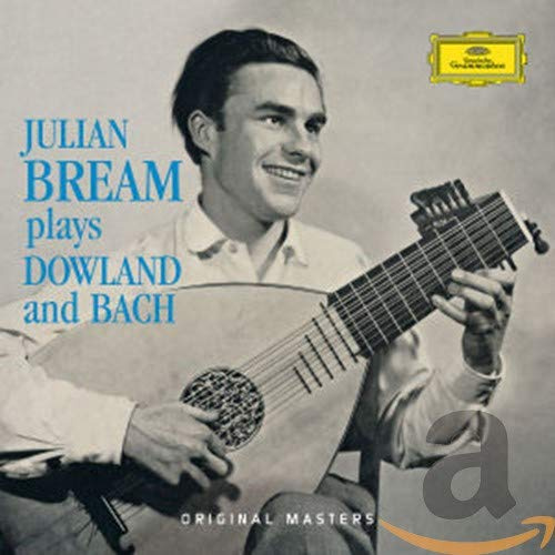Julian Bream Plays Dowland and Bach