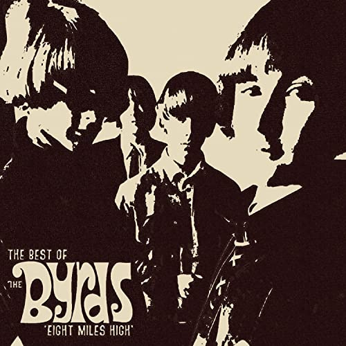 Eight Miles High The Best Of