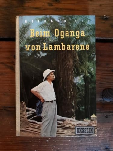 Beim Oganga von Lambarene. Geschichten aus dem Leben Albert Schweitzer.