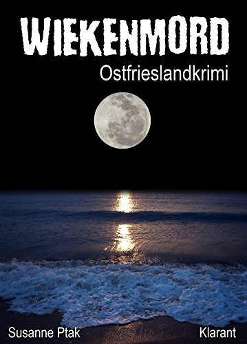 Wiekenmord - Ostfriesenkrimi (Ostfrieslandkrimi 3)