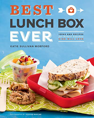 Best Lunch Box Ever: Ideas and Recipes for School Lunches Kids Will Love (English Edition)
