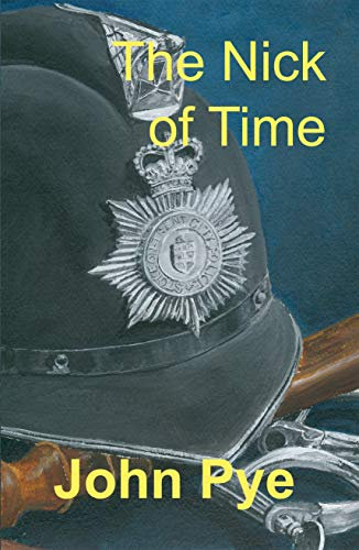 The Nick of Time: A policeman's lot! The laughter and the tears.